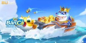 Bắn Cá BUBET: Nhập Môn Săn Cá Ngư Thủ Cần Làm Gì?